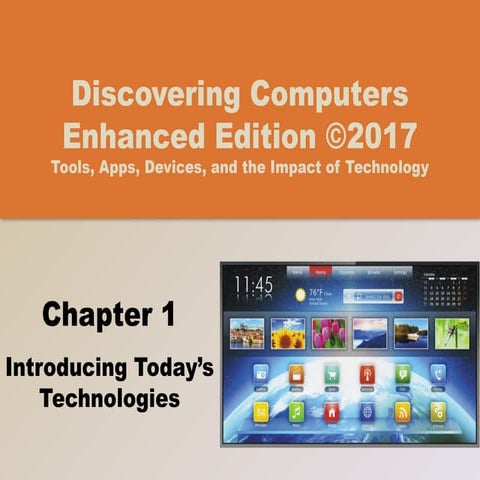 Ch01 - Introducing Today's Technologies.pptx
