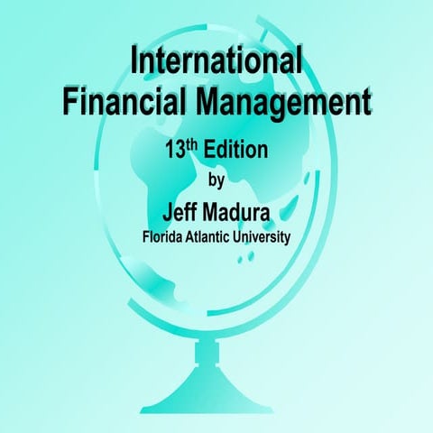 Ch 01 Multinational Financial Management - An Over view.ppt
