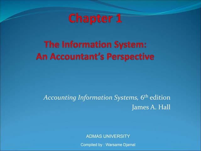 Ch01 The Information Sys (Accountant's Perspective).ppt