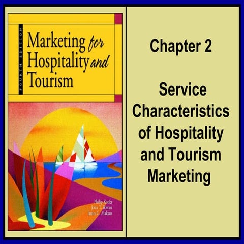 Service Characteristics of Hospitality and Tourism Marketing 