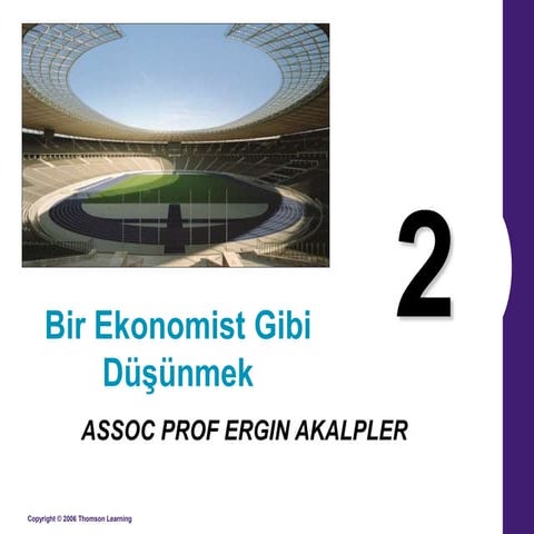 mikroekonomi ders 2 ekonomist gibi düşünmek  ch02 mikro.ppt
