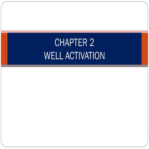 WELL _ACTIVATION for the course of Petroleum.ppt