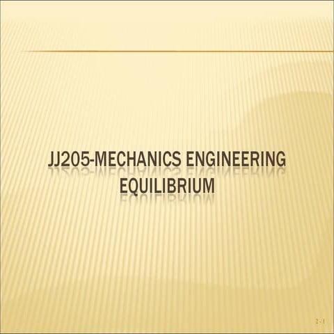 MECHANICS ENGINEERING - Equilibrium