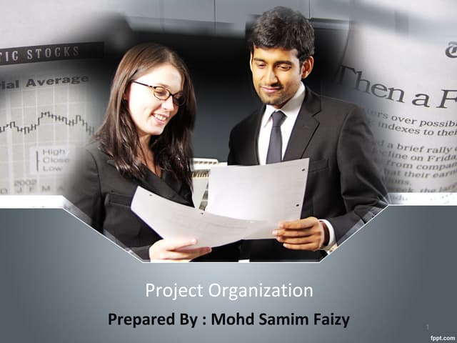 Project organization By Mohd Samim Faizy