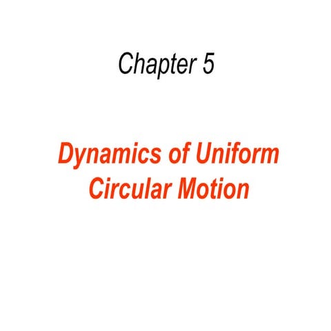 ch05 dynamics of circular motion angular