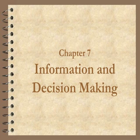 Ch 07 information and decision making