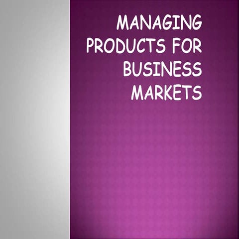 Ch07 mng prod for bus mkts