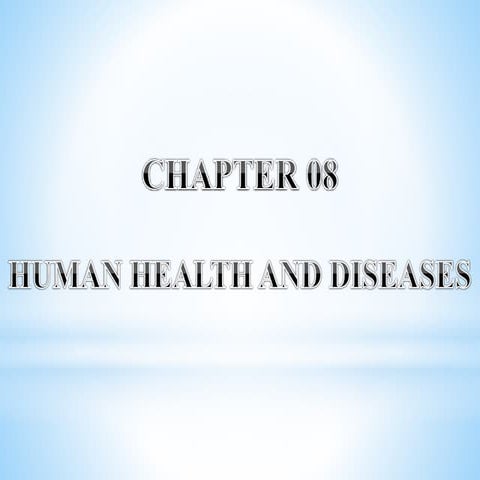 Ch 08 - Human Health and Disease || Class 12 ||