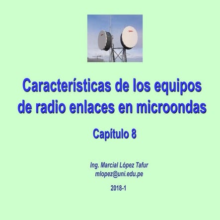 Capítulo VIII - Microondas - Características de los equipos de radio enlaces ...