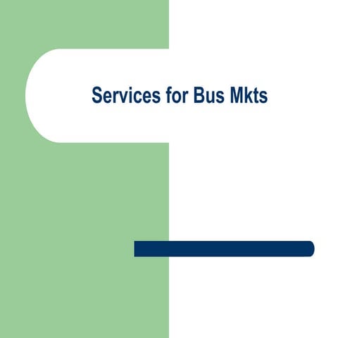Ch09 services for bus mkts