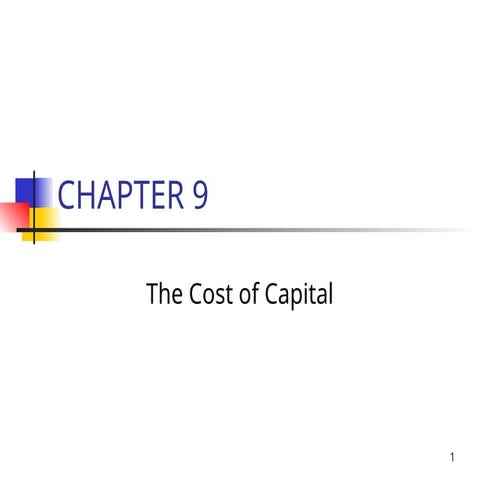 Ch09 Show cost of cap return far below the expected return, the greater the risk