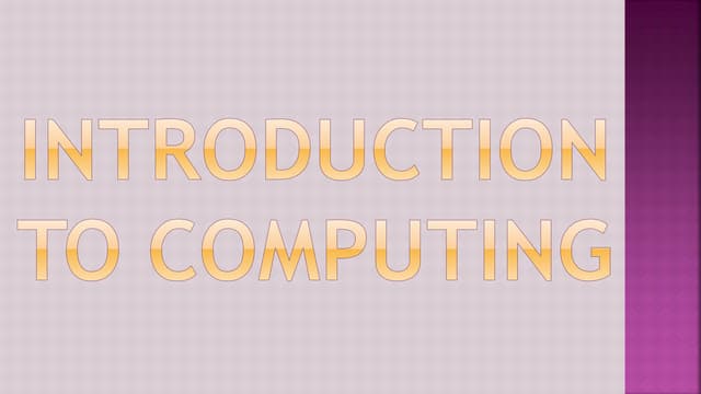 Introduction To Computing