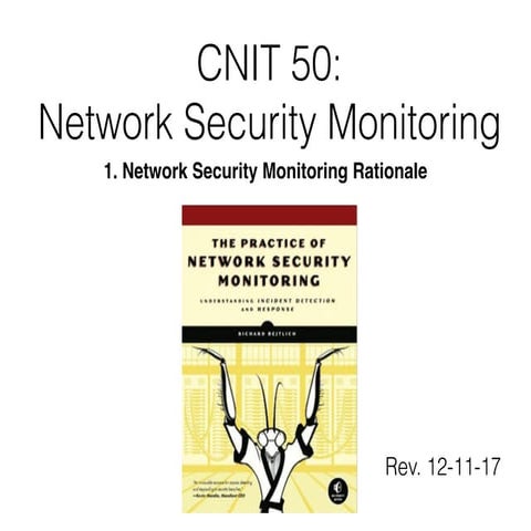 CNIT 50: 1. Network Security Monitoring Rationale