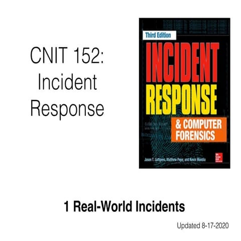 CNIT 152: 1 Real-World Incidents
