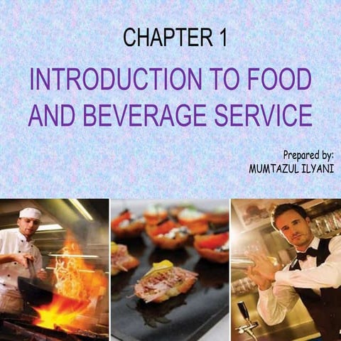 INTRODUCTION TO FOOD AND BEVERAGE SERVICES