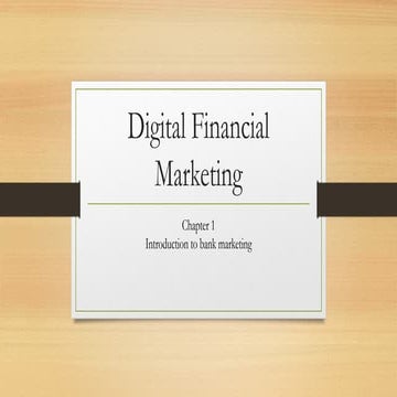 Digital Financial Marketing-Introduction to Bank Marketing.