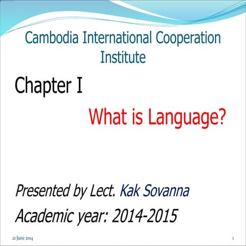 Ch 1 language-Presented by Mr. Kak Sovanna