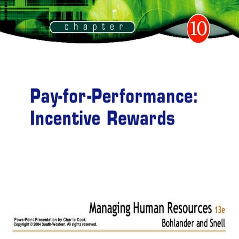Chapter 10 Pay-for-Performance: Incentive Rewards