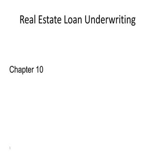 Ch 10 real estate loan underwriting