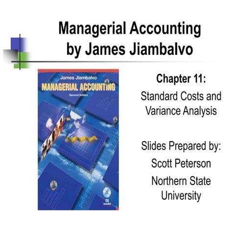Standard Costs Variance Analysis and its impact on Managerial Accounting