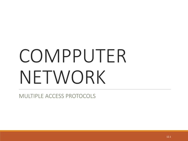 ch12-multiple-access-COMPUTER NETWORKS.ppt