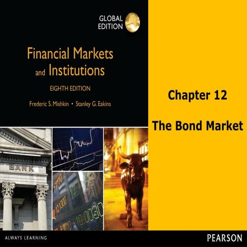 Chapter 12:  Bond Market and institutions