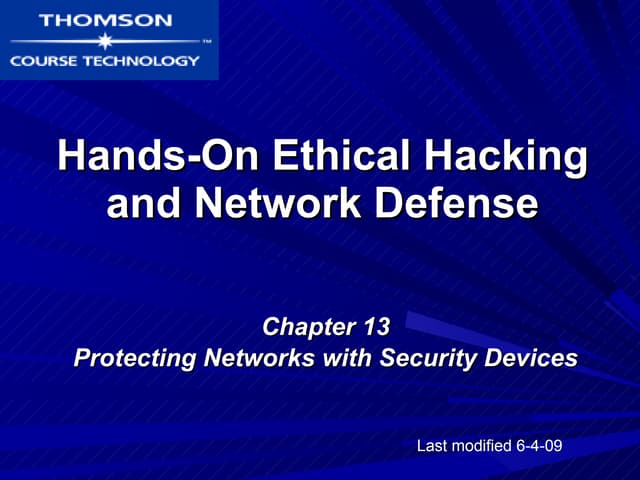 Ch13 Protecting Networks with Security Devices