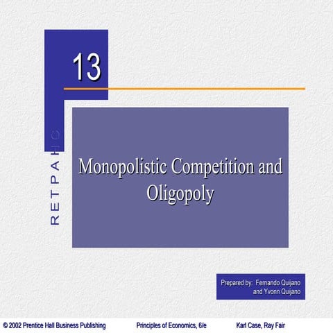 Monopolistic Competition and Oligopoly