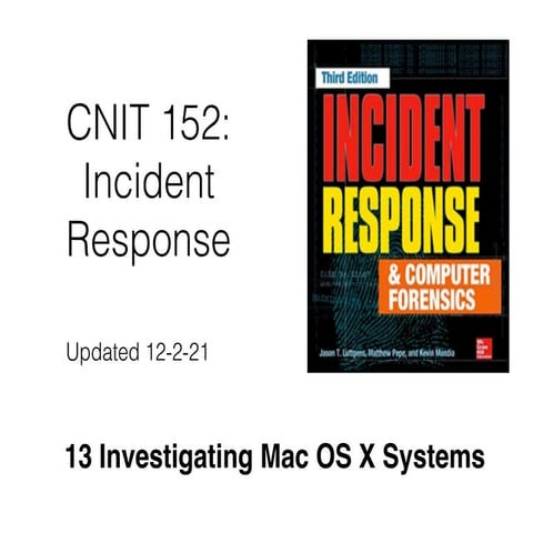 CNIT 152 13 Investigating Mac OS X Systems