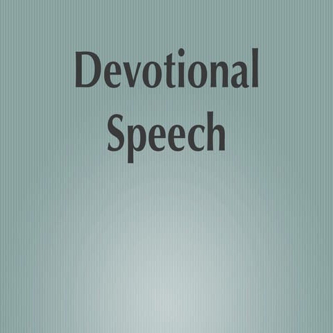 Ch 13 devotional speech