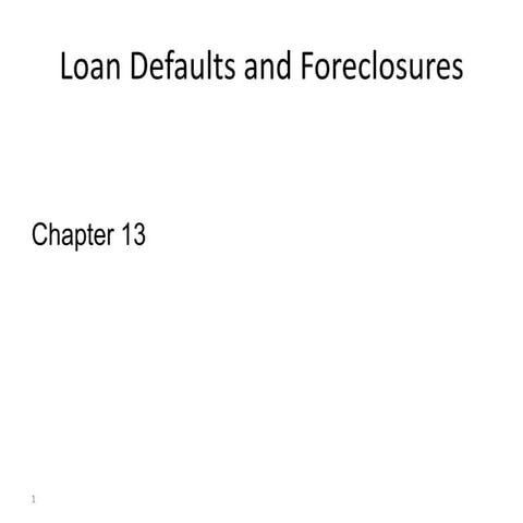 Ch 13 loan defaults and foreclosures | PPTX