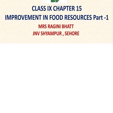 Ch 15 Improvement in Food Resources 1.pptx.pdf