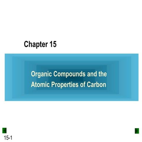 Organic compounds and the properties of carbon
