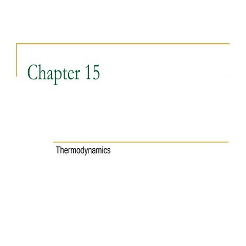 Ch 15 Thermodynamics
