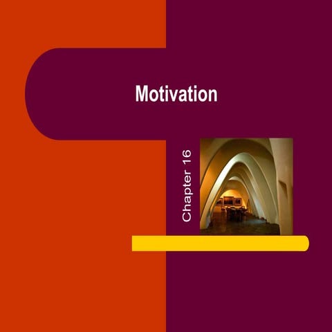 motivation chapter 16.ppt how to motivate