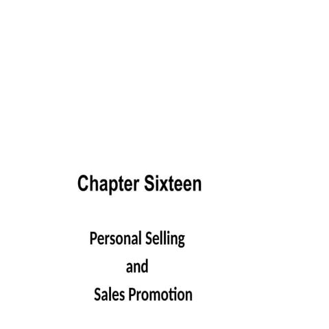 Chapter sixteen personal selling and sales promotion.pptx