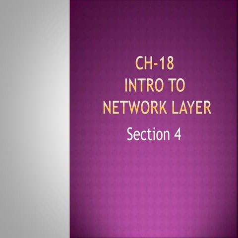 Ch 18 intro to network layer - section 4 | PPTX
