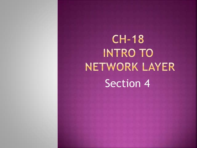 Ch 18 intro to network layer - section 4 | PPTX