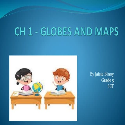 Ch 1 Globes and Maps