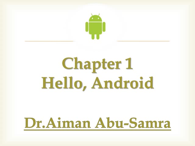Ch1 hello, android