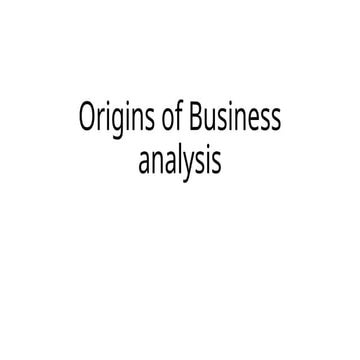Origins of Busness analysis chapter1 .pptx