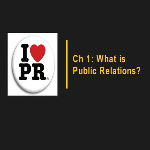 Ch_1 What is Public Relations?