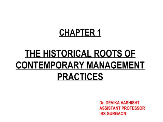 HISTORICAL ROOTS OF MANAGEMENT