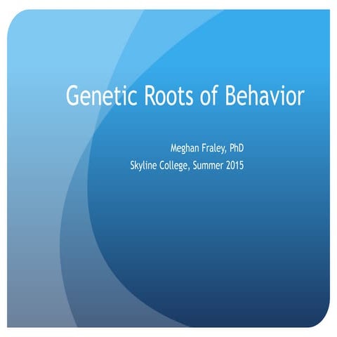Ch 2  genetics & evolutionary roots of behavior