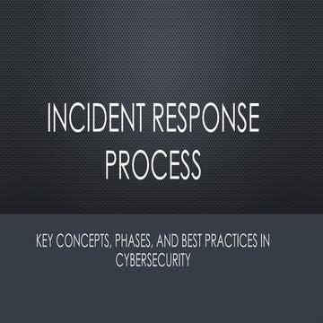 Ch2-Incident Response Process.pptxIncident Response Process