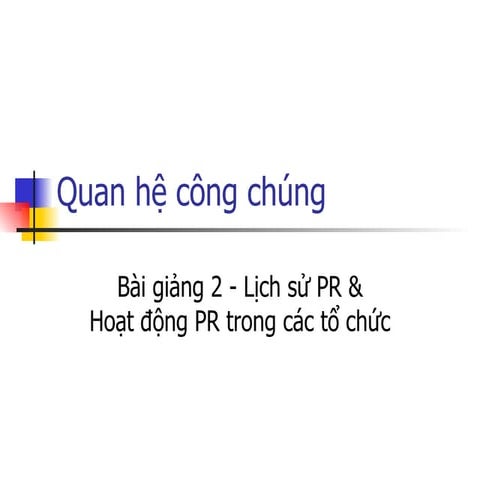 Ch2. lich su & hoat dong pr trong cac to chuc