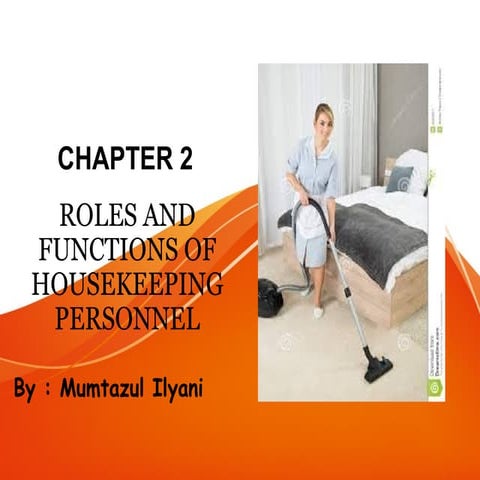 HOUSEKEEPING OPERATION: ROLES AND FUNCTIONS OF HOUSEKEEPING PERSONNEL