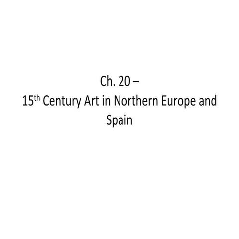 Ch20 15th century art in northern europe and spain