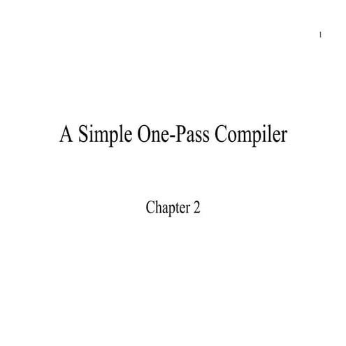 Ch2_Compilers A Simple One-Pass Compiler.pdf
