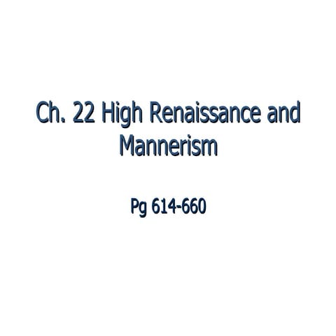 Ch22 highrenaissanceandmannerism